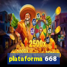 plataforma 668